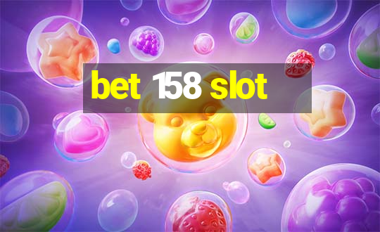 bet 158 slot