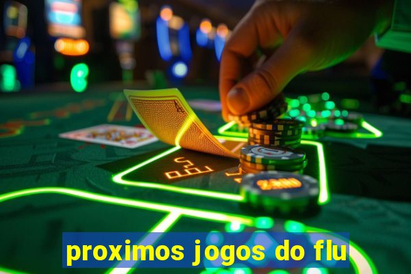 proximos jogos do flu