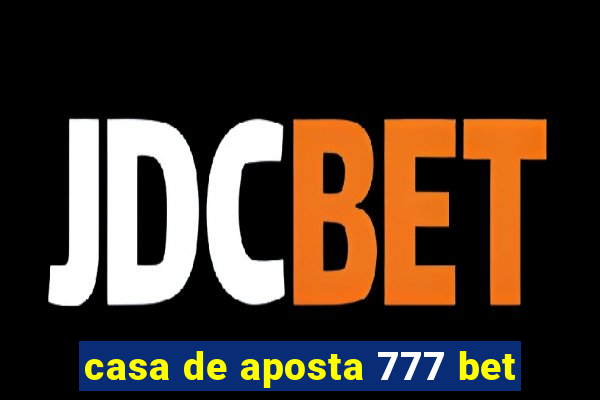 casa de aposta 777 bet