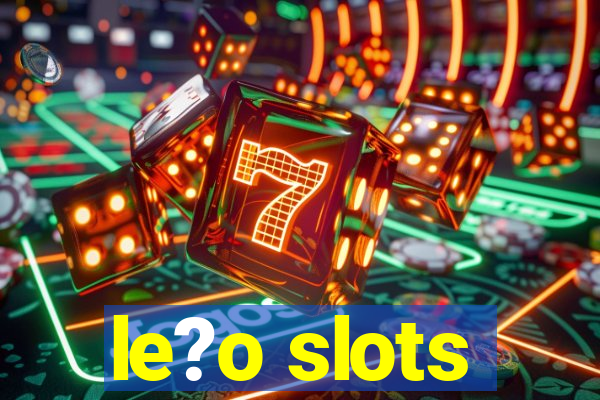 le?o slots