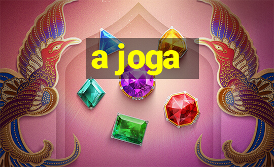 a joga