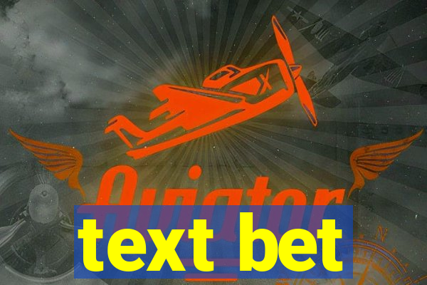 text bet