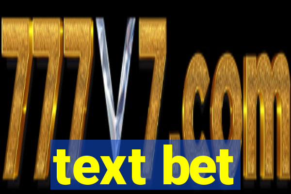 text bet