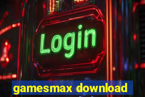 gamesmax download