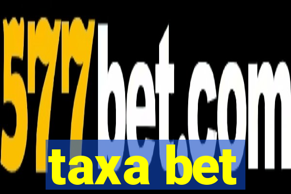 taxa bet