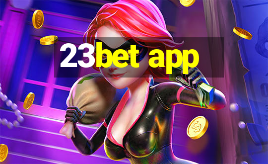 23bet app