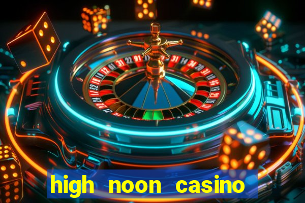 high noon casino bonus codes