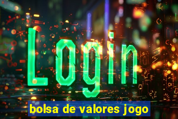 bolsa de valores jogo