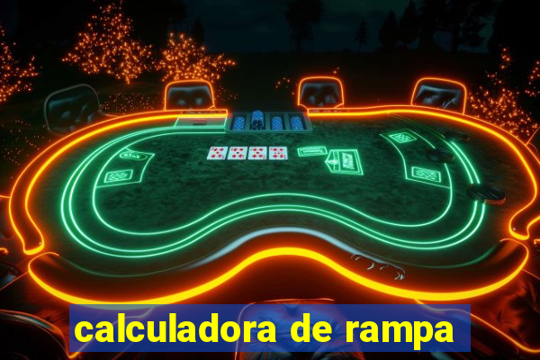 calculadora de rampa