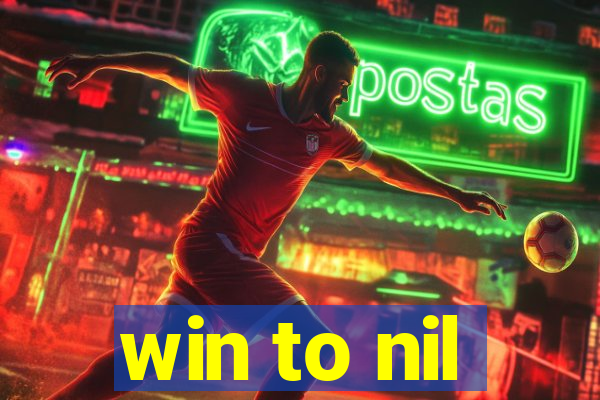 win to nil