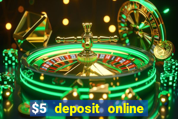 $5 deposit online casino canada