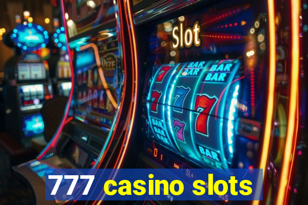 777 casino slots