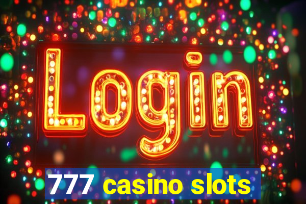 777 casino slots