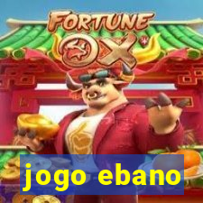 jogo ebano