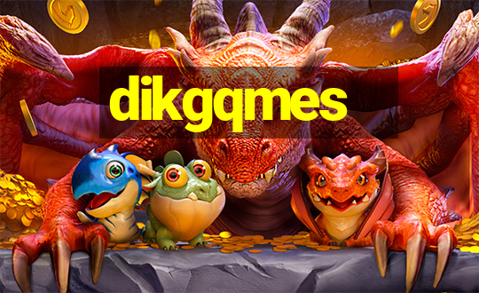 dikgqmes