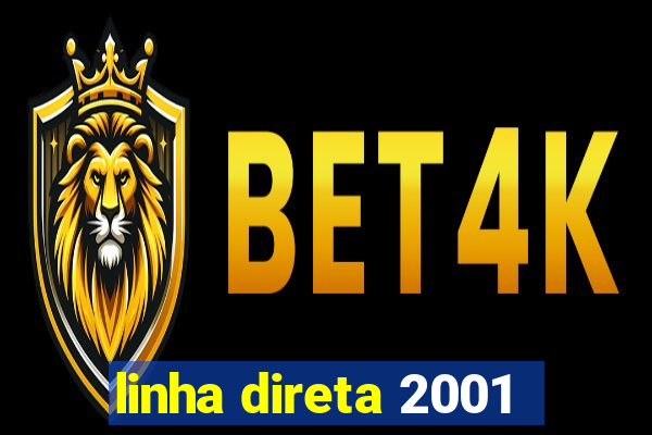 linha direta 2001