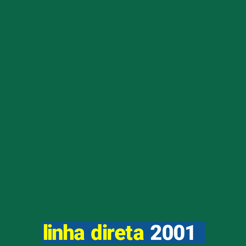 linha direta 2001