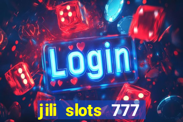 jili slots 777 lucky casino