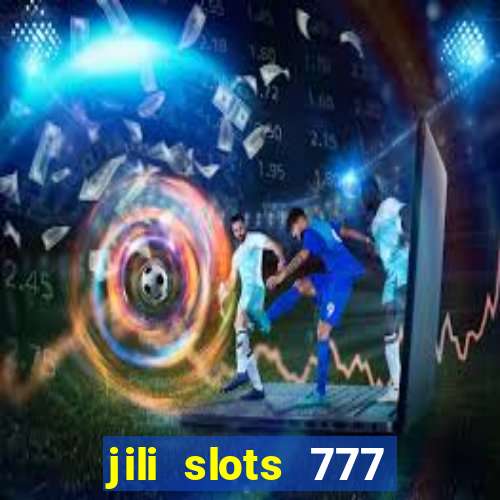 jili slots 777 lucky casino