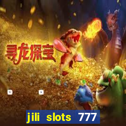 jili slots 777 lucky casino