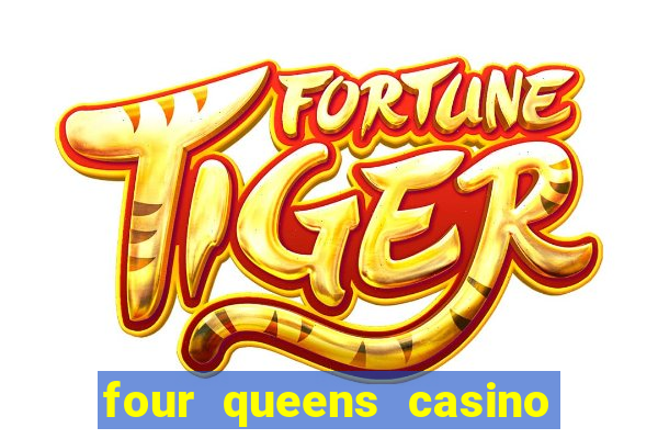 four queens casino in las vegas