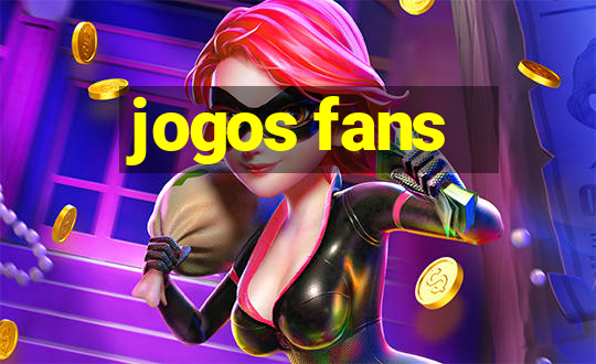 jogos fans