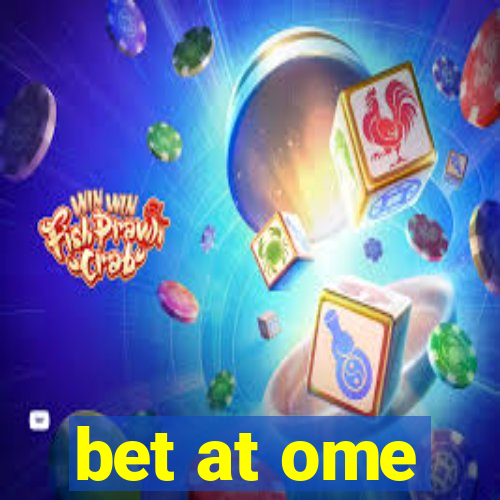 bet at ome