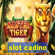 slot cadino