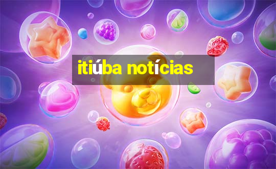 itiúba notícias