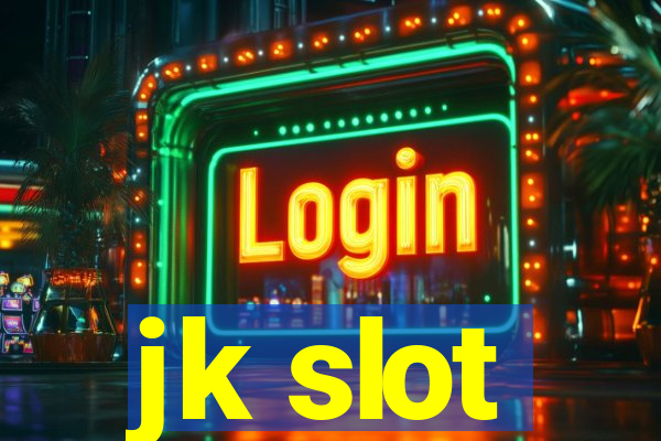 jk slot