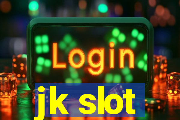 jk slot