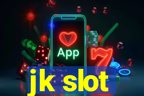 jk slot