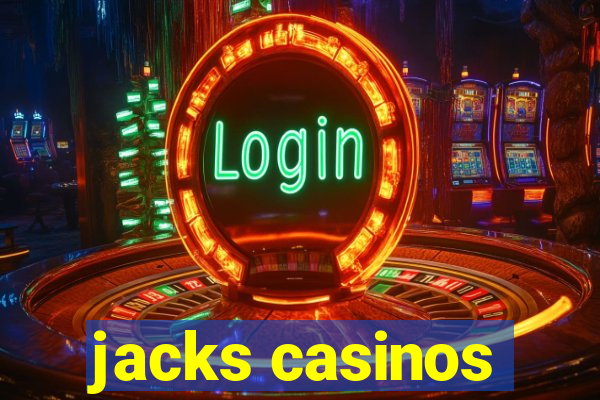 jacks casinos