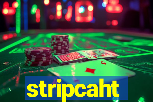 stripcaht