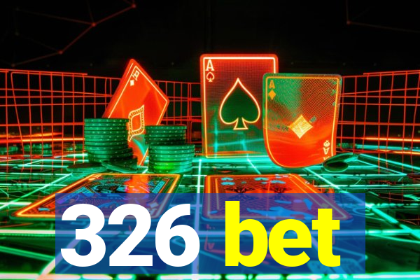 326 bet