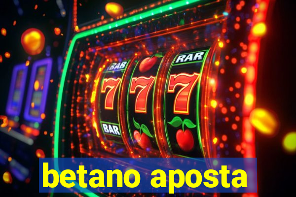 betano aposta