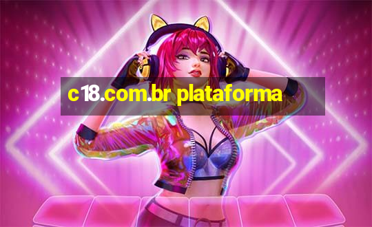 c18.com.br plataforma