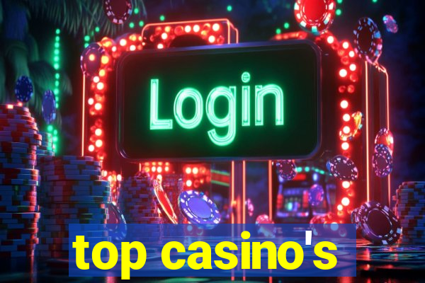 top casino's