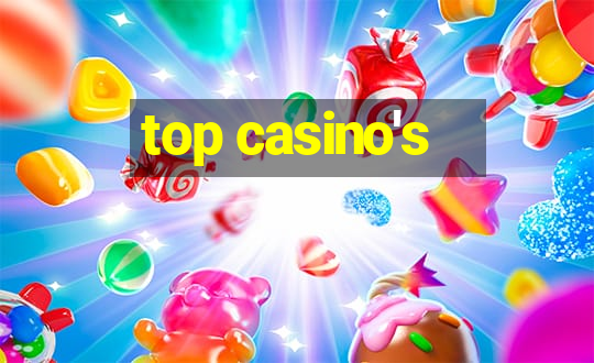 top casino's