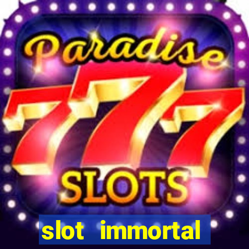 slot immortal romance fiable