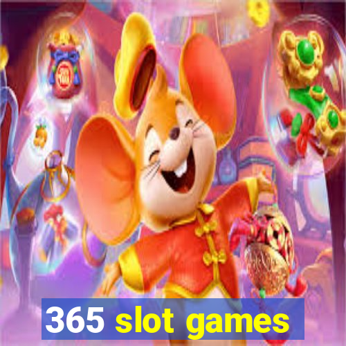 365 slot games