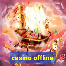 casino offline