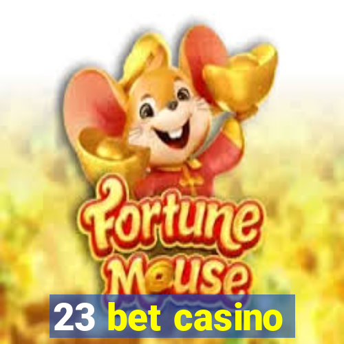 23 bet casino