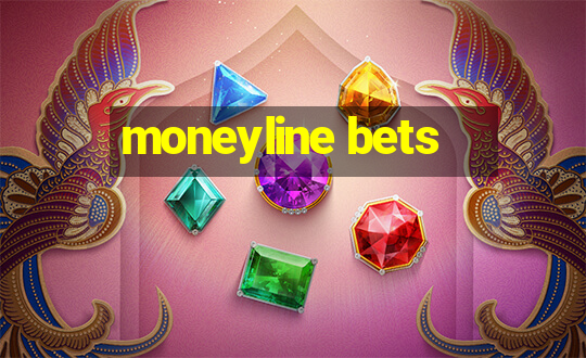 moneyline bets