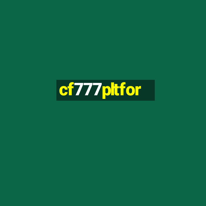 cf777pltfor