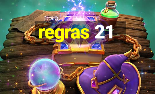 regras 21