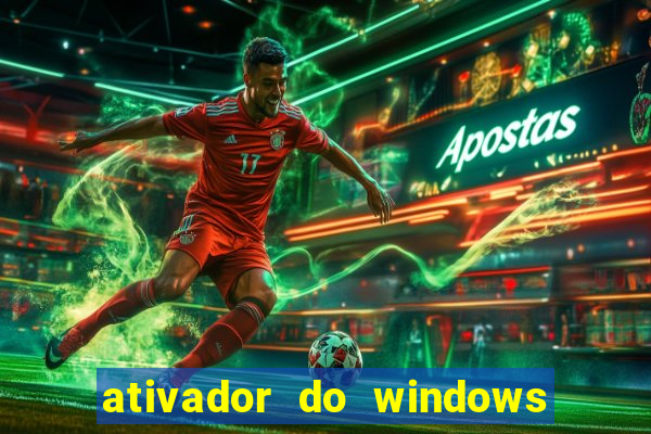 ativador do windows 7 ultimate