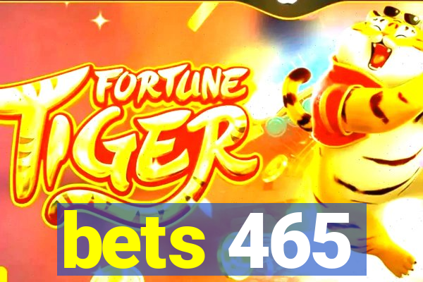 bets 465