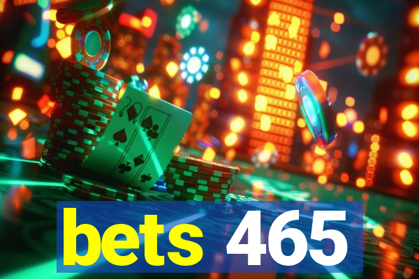 bets 465