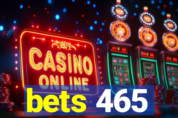 bets 465